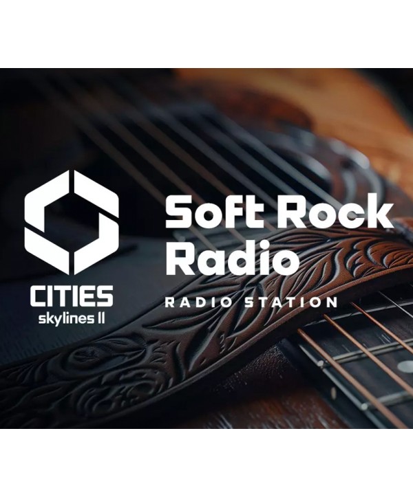 Cities: Skylines II - Soft Rock Radio DLC Steam Key EUROPE